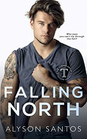 Falling North by Alyson Santos