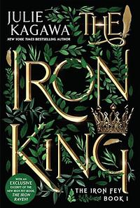 The Iron King Special Edition by Julie Kagawa