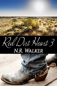 Red Dirt Heart 3 by N.R. Walker