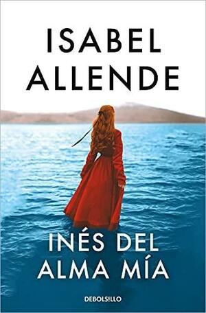 Ines del alma mia by Isabel Allende, Margaret Sayers Peden
