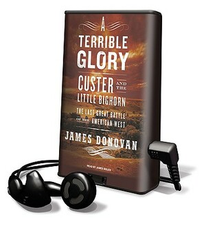 A Terrible Glory by James Donovan