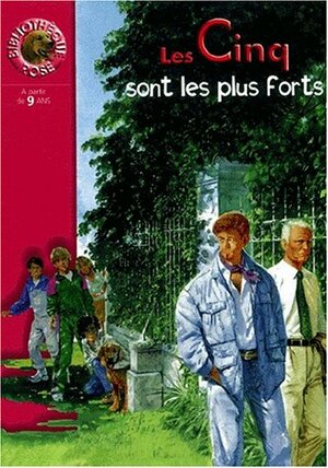 Les Cinq Sont Les Plus Forts:Une Nouvelle Aventure Des Personnages Crees by Claude Voilier