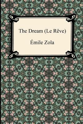 The Dream (Le Reve) by Émile Zola