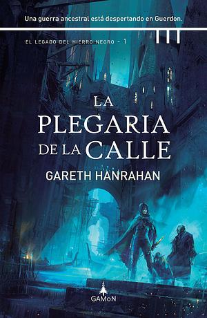 La plegaria de la calle by Gareth Ryder-Hanrahan