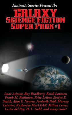 Fantastic Stories Present the Galaxy Science Fiction Super Pack #1 by Isaac Asimov
