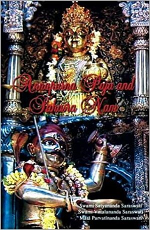 Annapurna by Satyananda Saraswati, Swami Vittalananda Saraswati, Prakashanand Saraswati