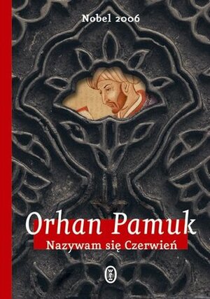Nazywam się Czerwień by Orhan Pamuk