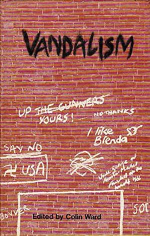 Vandalism by Colin Ward