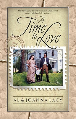 A Time to Love by Al Lacy, Joanna Lacy