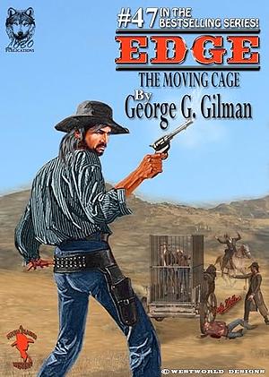 The Moving Cage by George G. Gilman