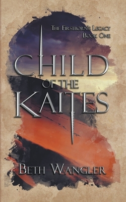 Child of the Kaites by Beth Wangler