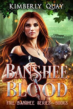Banshee Blood by Kimberly Quay