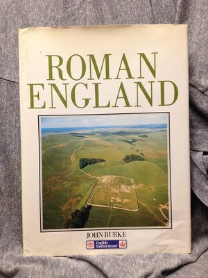 Roman England by John Frederick Burke