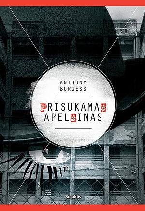 Prisukamas apelsinas by Anthony Burgess