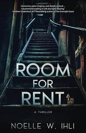 Room for Rent by Noelle W. Ihli