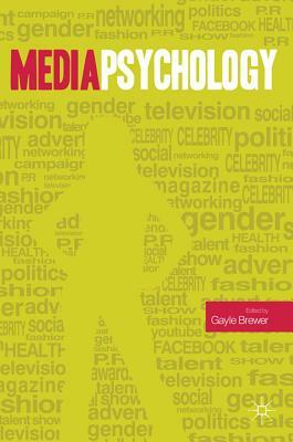 Media Psychology by Gayle Brewer