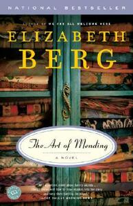 The Art of Mending by Elizabeth Berg