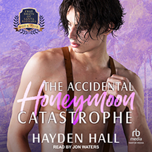 The Accidental Honeymoon Catastrophe by Hayden Hall