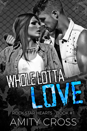 Whole Lotta Love by Amity Cross