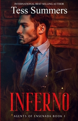 Inferno: Agents of Ensenada Book 1 by Tess Summers