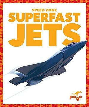 Superfast Jets by Alicia Klepeis