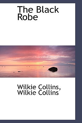 The Black Robe by Wilkie Collins