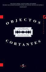 Objectos Cortantes by Gillian Flynn