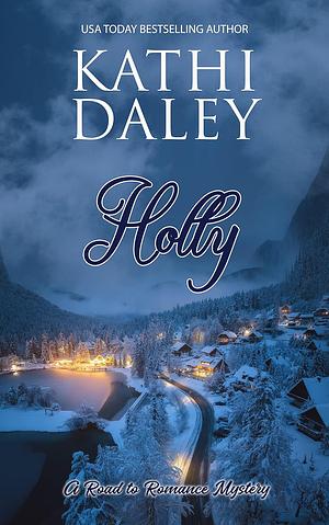 Holly by Kathi Daley