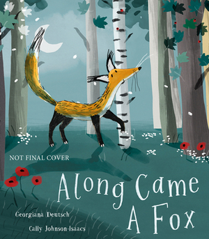 Along Came a Fox by Georgiana Deutsch