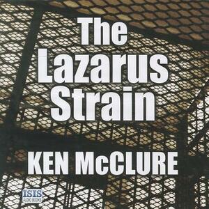 The Lazarus Strain by Ken McClure