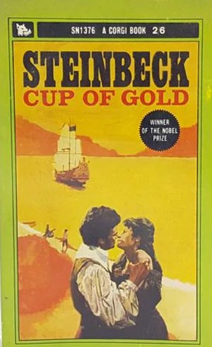 Cup of Gold: A Life of Sir Henry Morgan, Buccaneer, with Occasional Reference to History by John Steinbeck