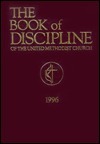 The Book of Discipline of the United Methodist Church by United Methodist Church