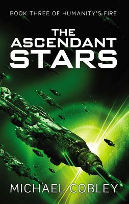 The Ascendant Stars by Michael Cobley