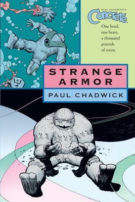 Concrete, Volume 6: Strange Armor by Paul Chadwick