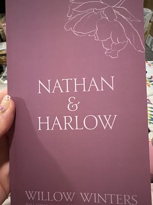 Nathan & Harlow: Second Chance by Willow Winters