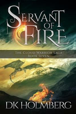 Servant of Fire by D.K. Holmberg