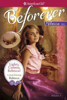 Lights, Camera, Rebecca!: A Rebecca Classic Volume 2 by Jacqueline Dembar Greene, Michael Dworkin, Juliana Kolesova