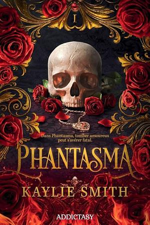 Phantasma by Kaylie Smith