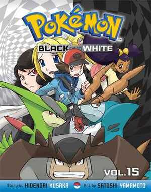 Pokémon Black and White, Vol. 15 by Hidenori Kusaka, Satoshi Yamamoto