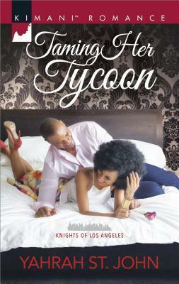 Taming Her Tycoon by Yahrah St. John