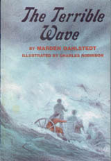The Terrible Wave: Memorial Edition by Marden Dahlstedt, Charles Robinson