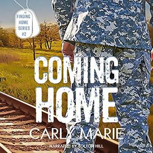 Coming Home by Carly Marie