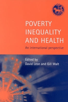 Poverty, Inequality and Health: An International Perspective by 
