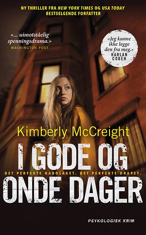 I gode og onde dager by Kimberly McCreight