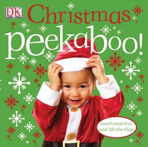 Christmas Peekaboo by Dawn Sirett, Dave King