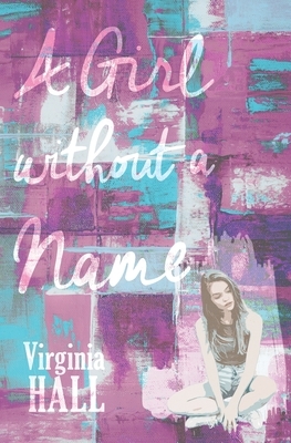 A Girl Without a Name by Virginia Hall