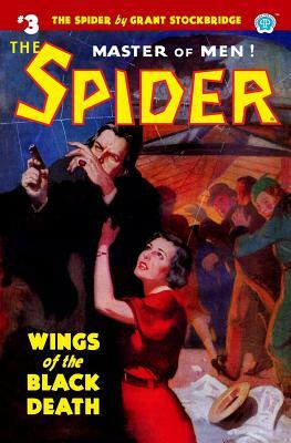 The Spider #3: Wings of the Black Death by Grant Stockbridge, Norvell W. Page