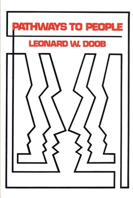 Pathways to People by Leonard W. Doob