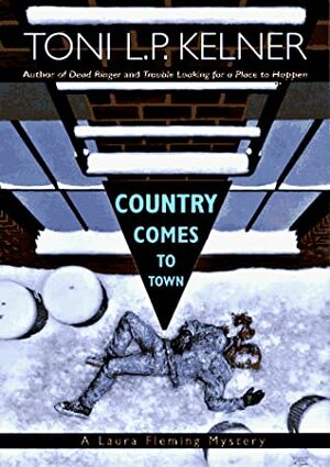 Country Comes to Town by Toni L.P. Kelner