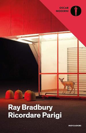 Ricordare Parigi by Ray Bradbury